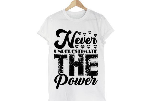 Strong Woman SVG Design Never Graphics for T-Shirt Designs